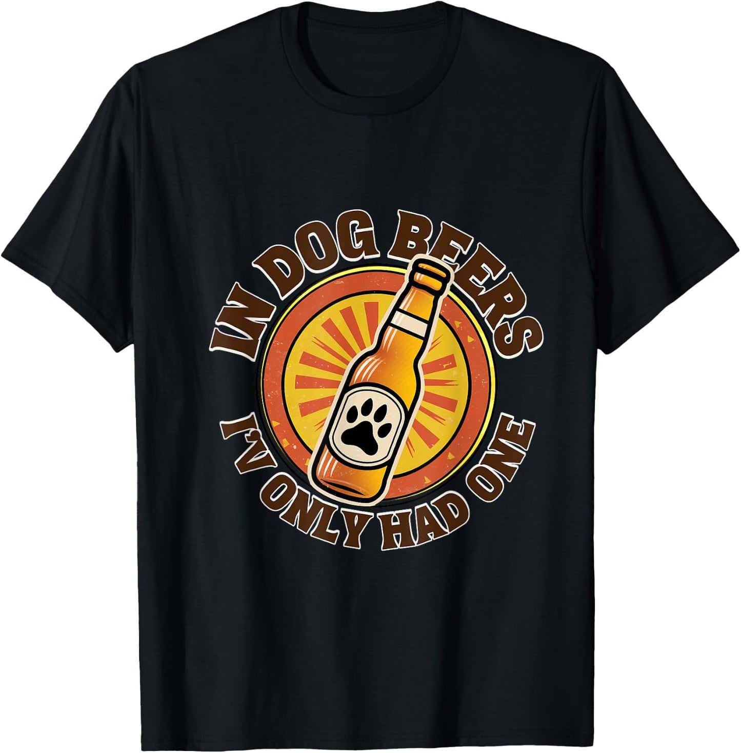 Soulful Stash In Dog Beers I've Only Had One , Small T-Shirt - T-Shirt | Black