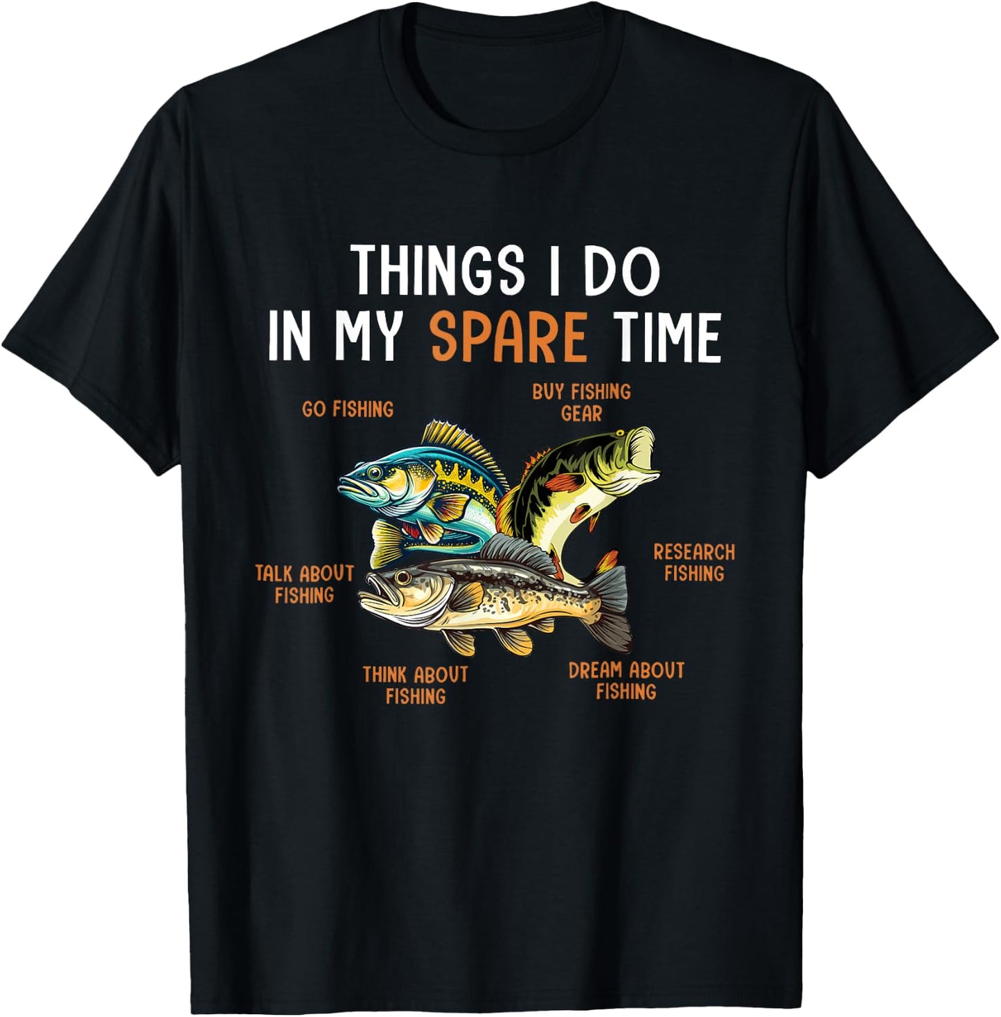 Things I Do In My Spare Time Funny Fishing Things T-Shirt - T-Shirt | Black