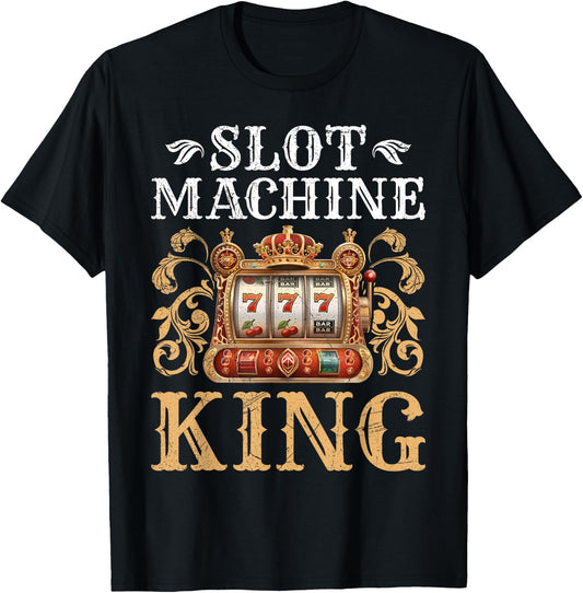 Slot Machine Gambler KING OF THE SLOT MACHINES Men T-Shirt - T-Shirt | Black
