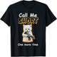 Call Me Short One More Time Cat Gun T-Shirt - T-Shirt | Black