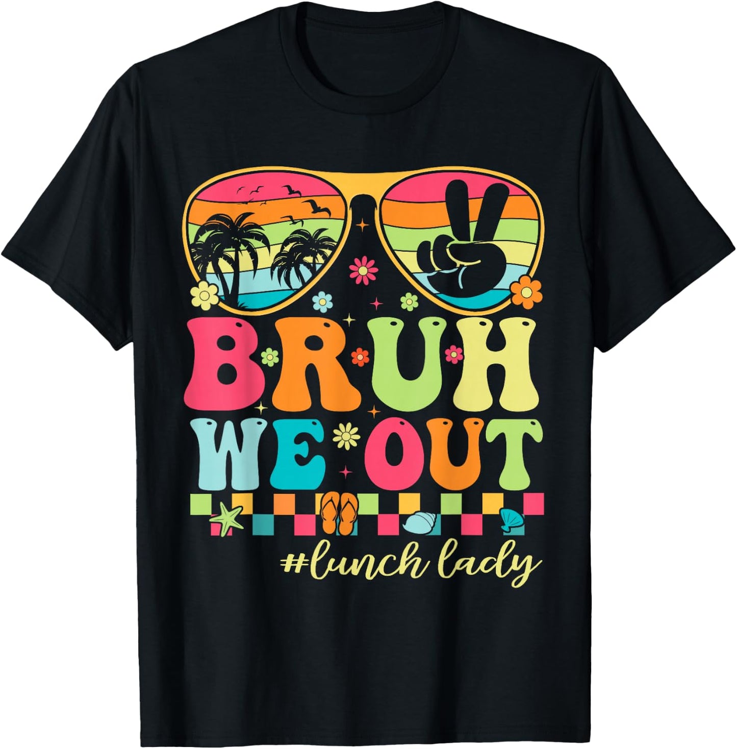 Bruh We Out Shirts Last Day Of School Lunch Lady Summer T-Shirt - T-Shirt | Black