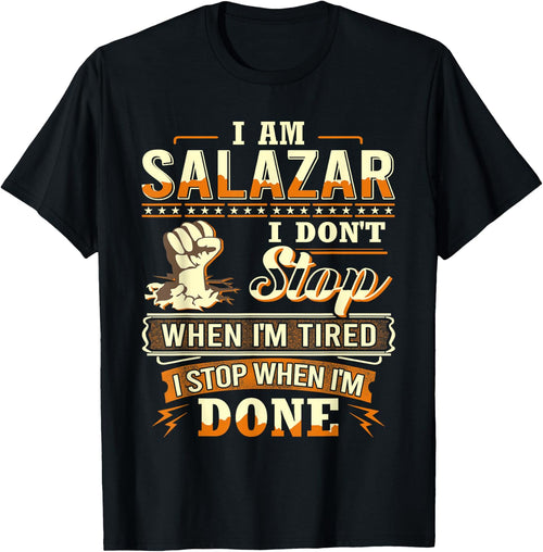I am Salazar Shirt Personalized Salazar Last Name