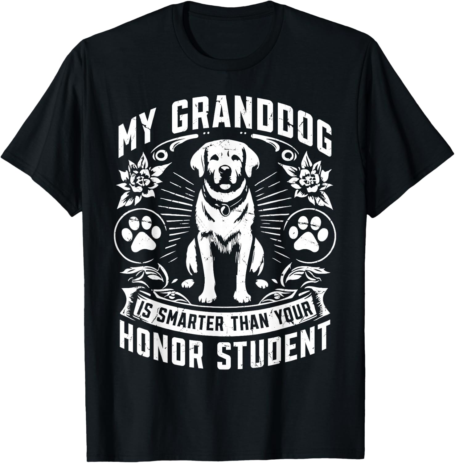 My Granddog is smarter than your Honor Student Dog Grandpa T-Shirt - T-Shirt | Black