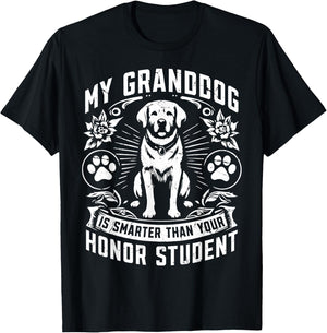 My Granddog is smarter than your Honor Student Dog Grandpa T-Shirt - T-Shirt | Black