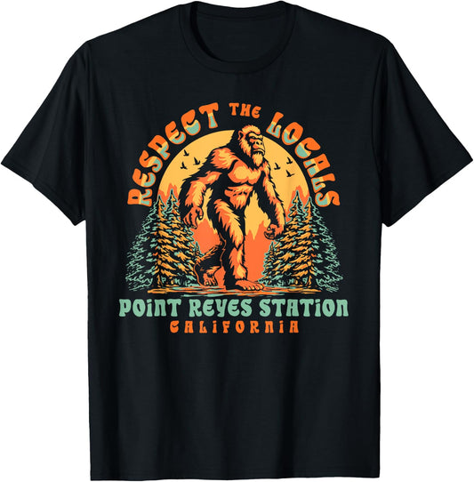 Point Reyes Station California Respect the Locals Bigfoot Sa T-Shirt - T-Shirt | Black