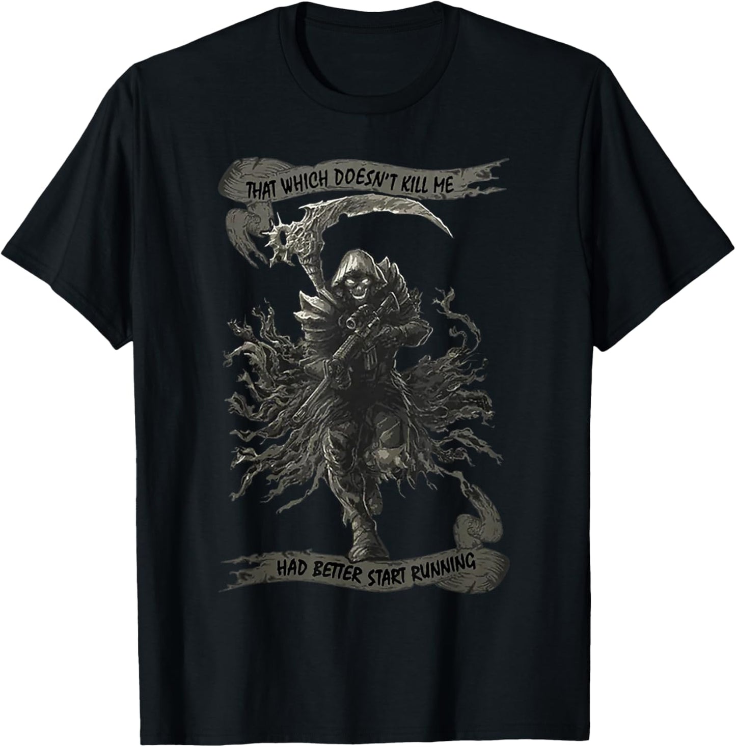That Which Doesn't Kill Me Had Better Start Running T-Shirt - T-Shirt | Black