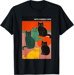 MY MOUTH IS A MACHINE THAT TURNS CATS INTO funny design T-Shirt - T-Shirt | Black