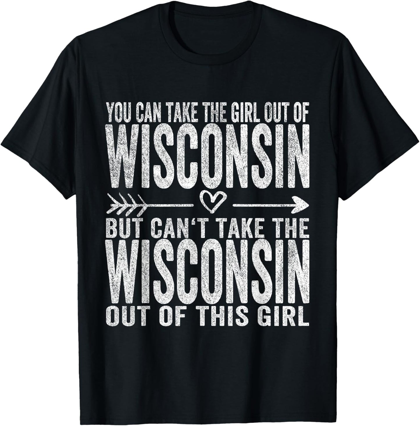Girl Out Of Wisconsin Hometown Home Wisconsin T-Shirt - T-Shirt | Black