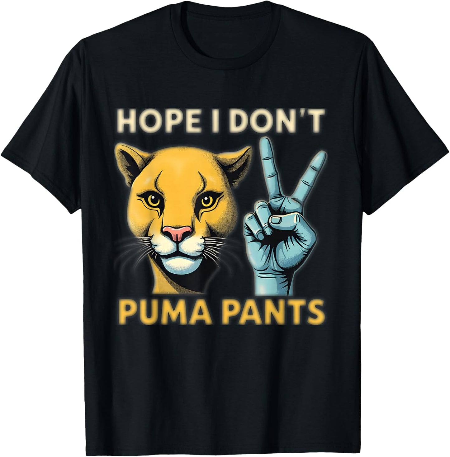 Hope I Don't Puma Pants Funny Cat Pun T-Shirt - T-Shirt | Black