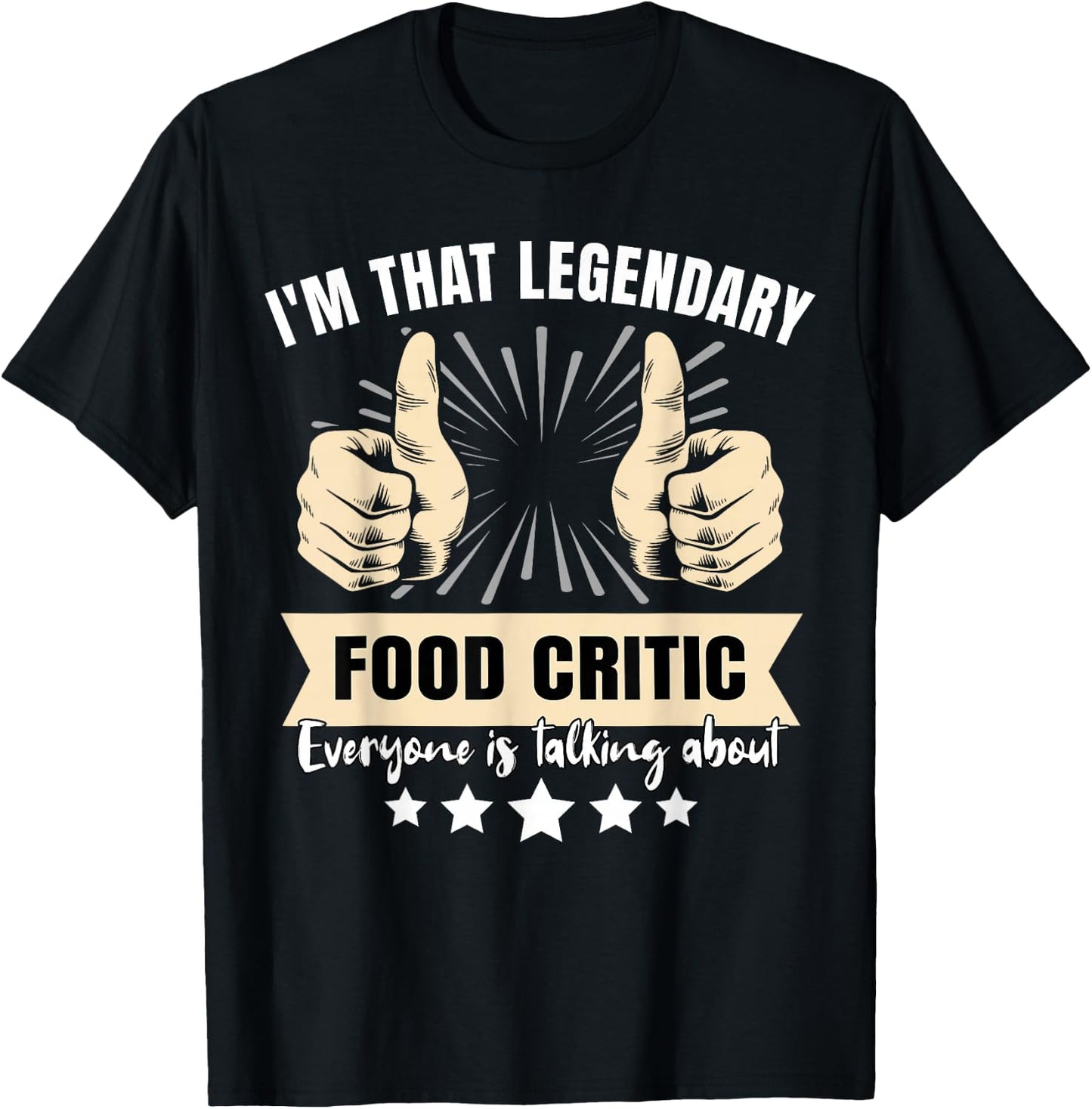 Legendary Food Critic T-Shirt - T-Shirt | Black