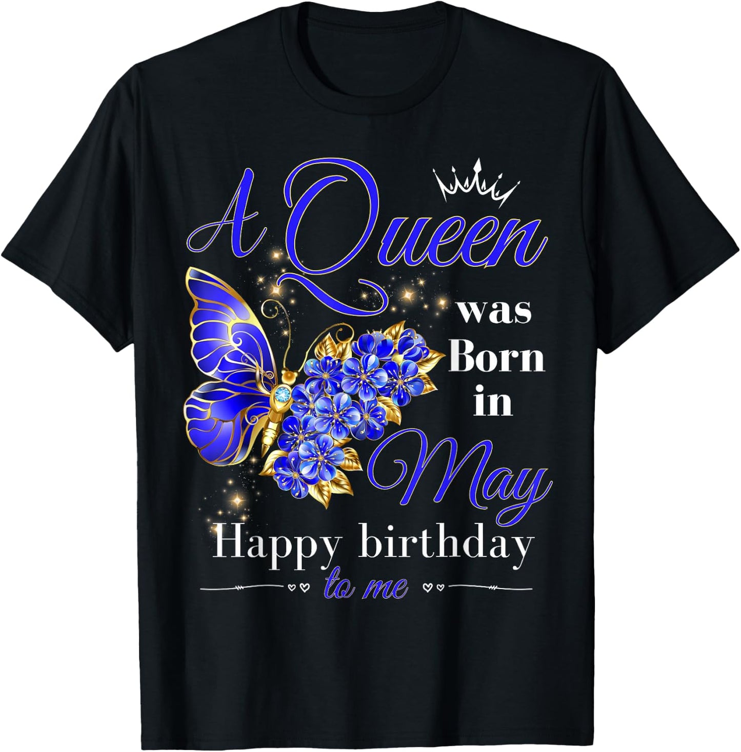 A Queen Was Born in May Women Girls Butterfly May Birthday T-Shirt - T-Shirt | Black
