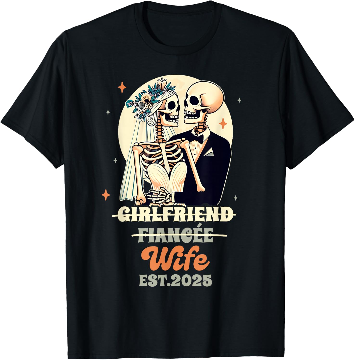 Wife & Husband Just Married Girlfriend Fiancee Wife Est 2025 T-Shirt - T-Shirt | Black