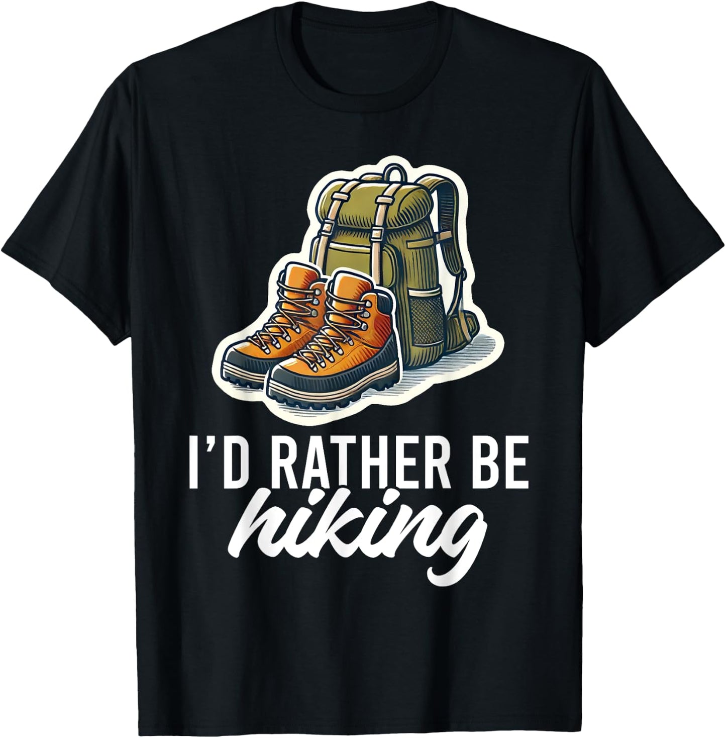 I'd Rather Be Hiking Mountain Hiking Nature Lover Graphic T-Shirt - T-Shirt | Black