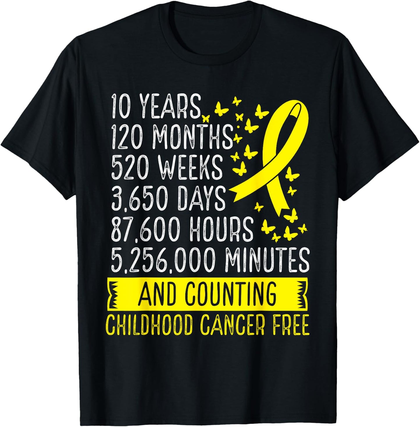 10 Years Childhood Cancer Free Awareness Ribbon Movement T-Shirt - T-Shirt | Black