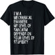 Mechanical Engineer My Level Of Sarcasm Depends T-Shirt - T-Shirt | Black