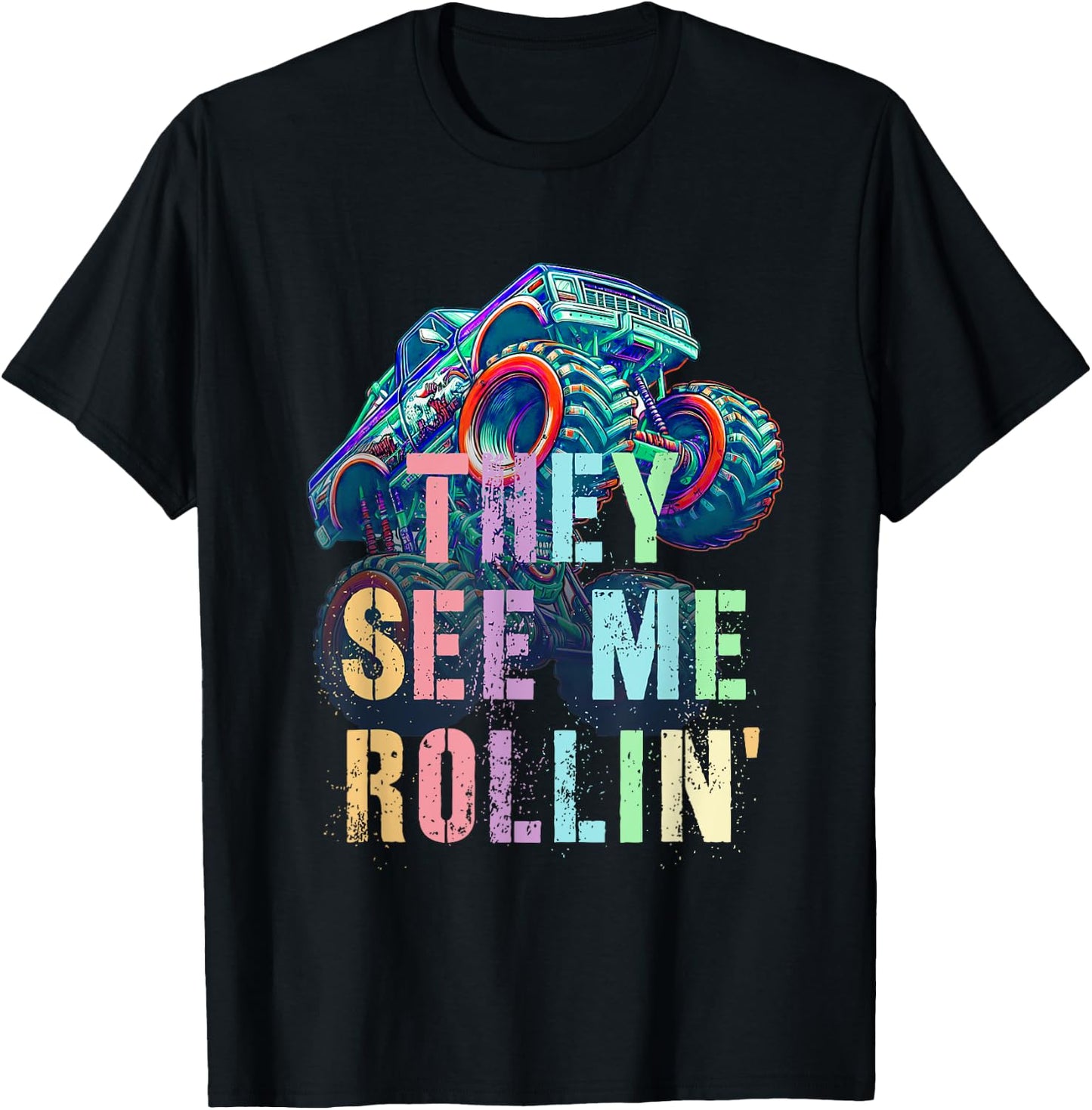 Funny THEY SEE ME ROLLIN' This Kid Loves Hate Monster Trucks T-Shirt - T-Shirt | Black