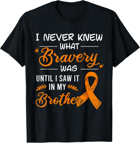 I Never Knew What Bravery Was Brother Leukemia Awareness T-Shirt - T-Shirt | Black
