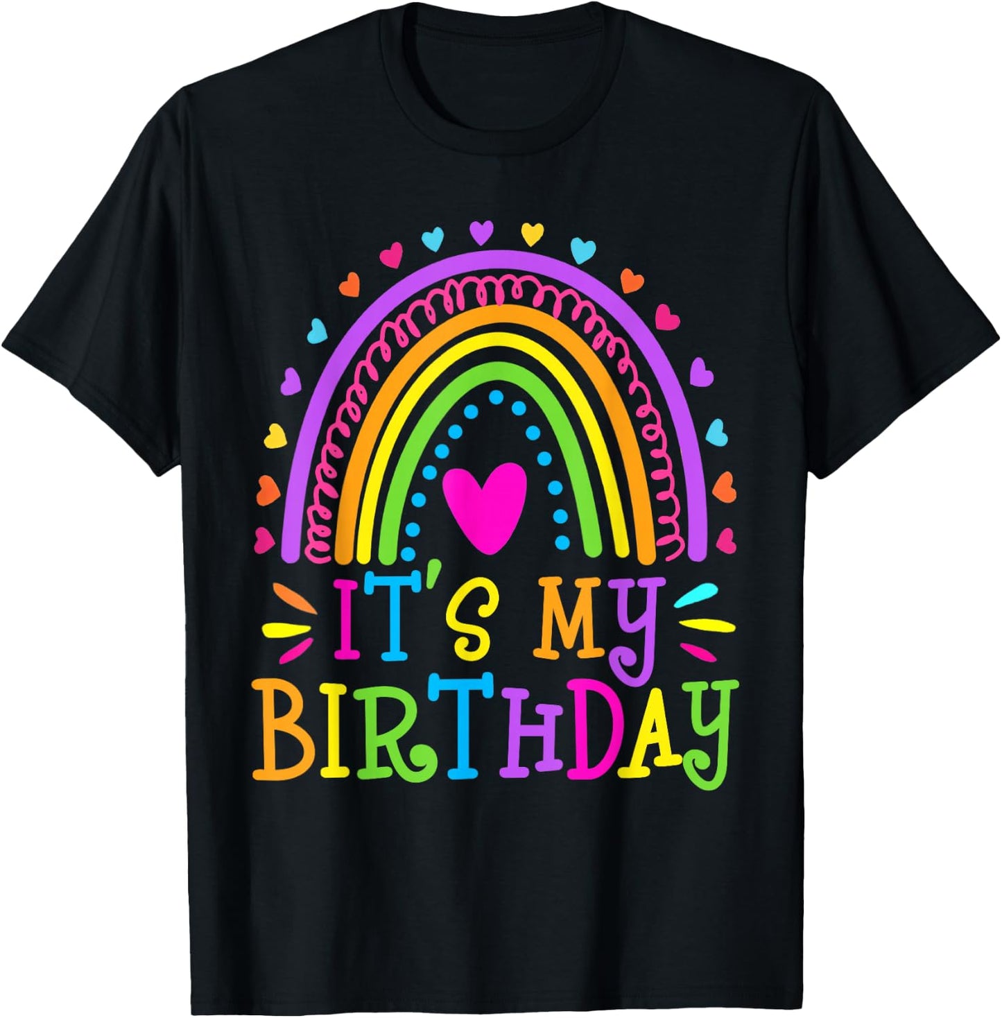 It's My Birthday Shirt , Teens, Girls Gift Rainbow T-Shirt - T-Shirt | Black