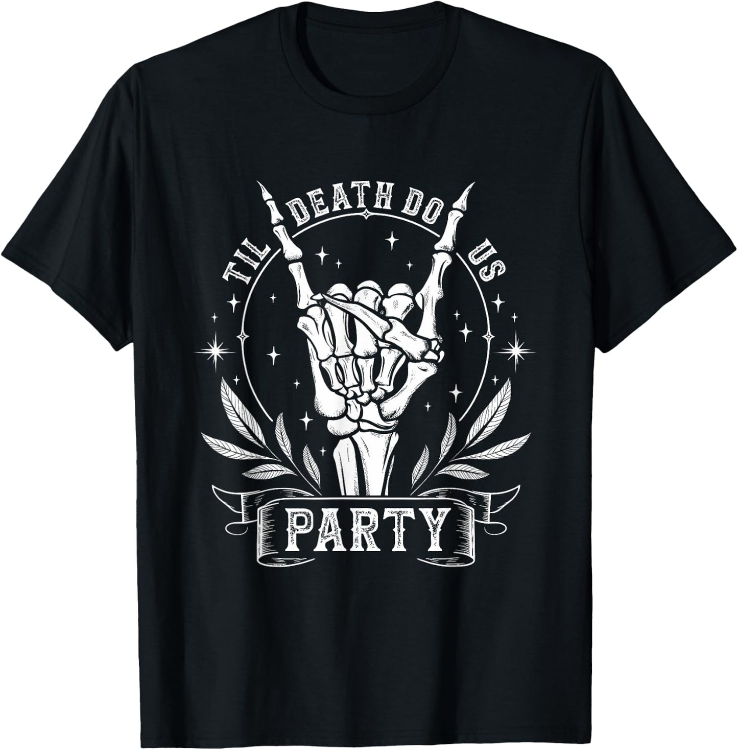 Til Death Do Us Party Funny Valentines Bachelorette Matching T-Shirt - T-Shirt | Black