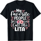 My Favorite People Call Me Lita Funny Grandma Mother's Day T-Shirt - T-Shirt | Black
