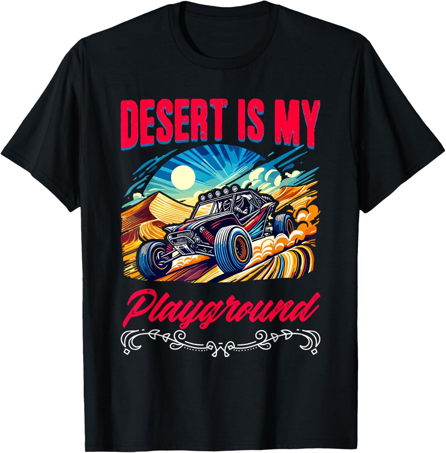 Desert My Playground Beach Race Rail Racing Car Dune Buggy Women T-Shirt - T-Shirt | Black