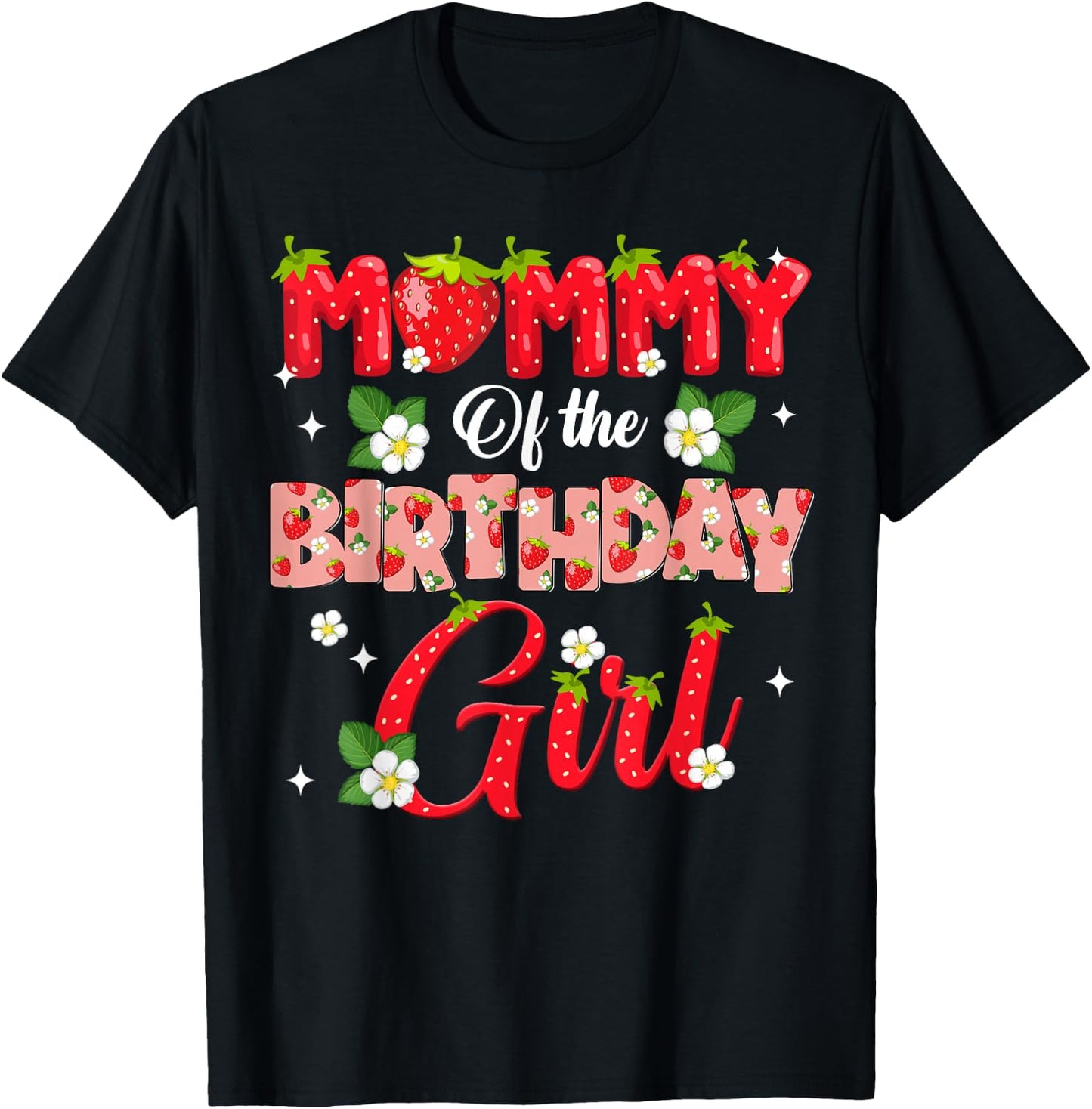 Mom Dad Mommy Birthday Girl Strawberry Berry Sweet One Two T-Shirt - T-Shirt | Black