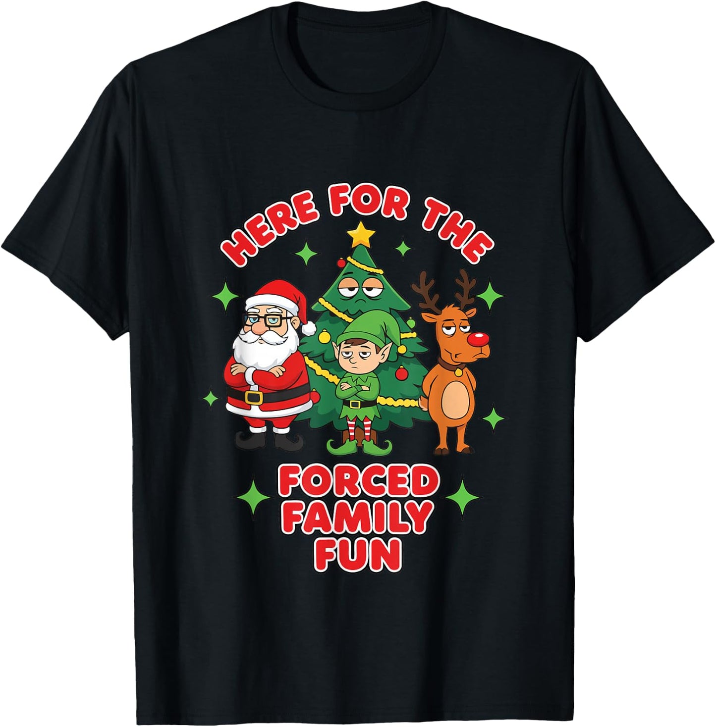 Here for The Forced Family Fun 2025 Family Matchin Christmas T-Shirt - T-Shirt | Black