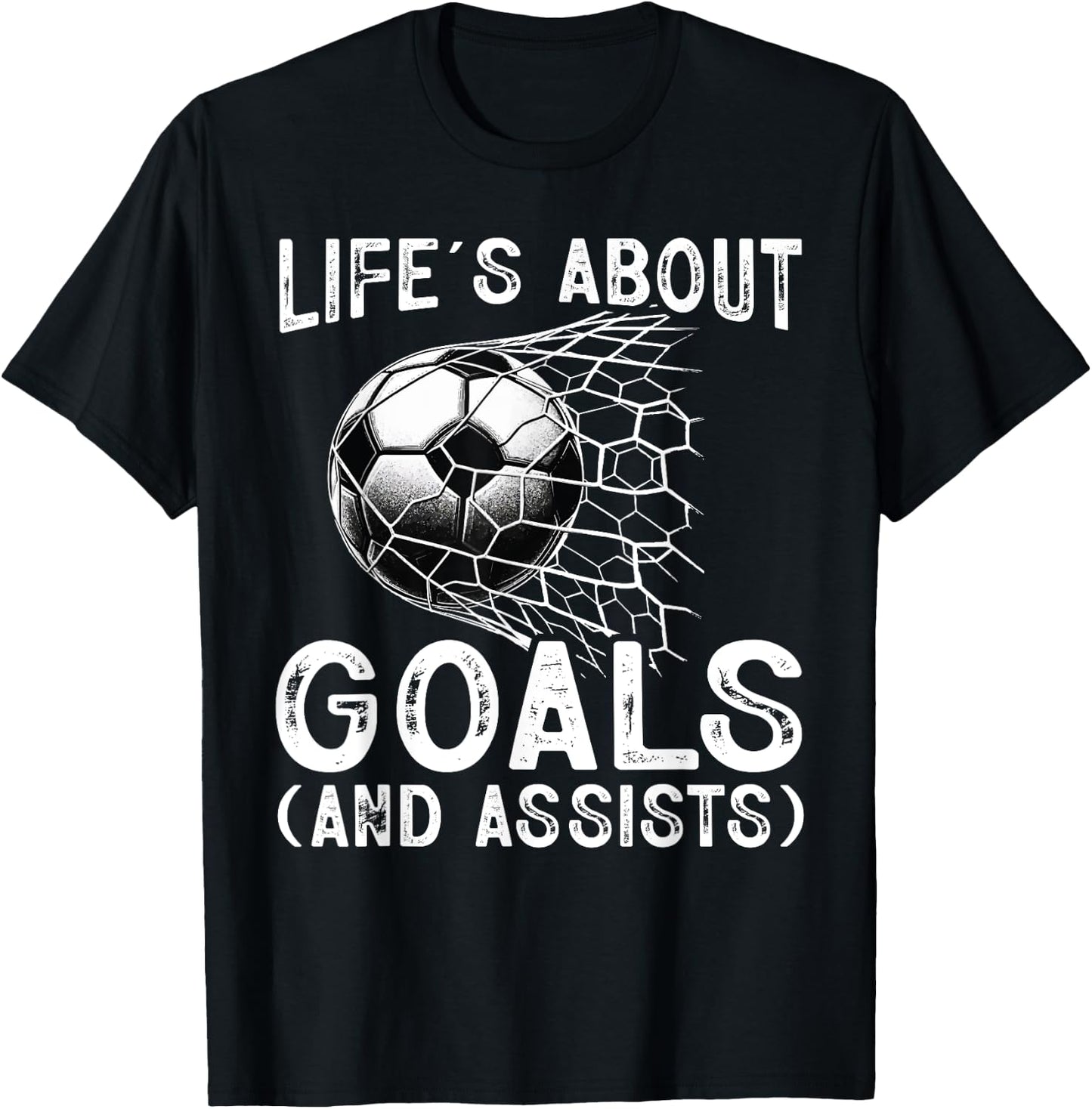 Life Is About Goals Assists Funny Soccer Player Men Women T-Shirt - T-Shirt | Black