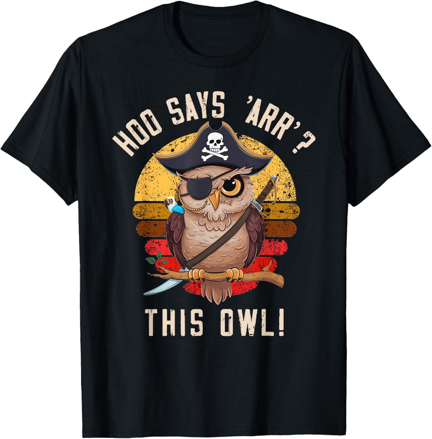 Hoo says 'Arr'? This Owl! Pirate Style T-Shirt - T-Shirt | Black
