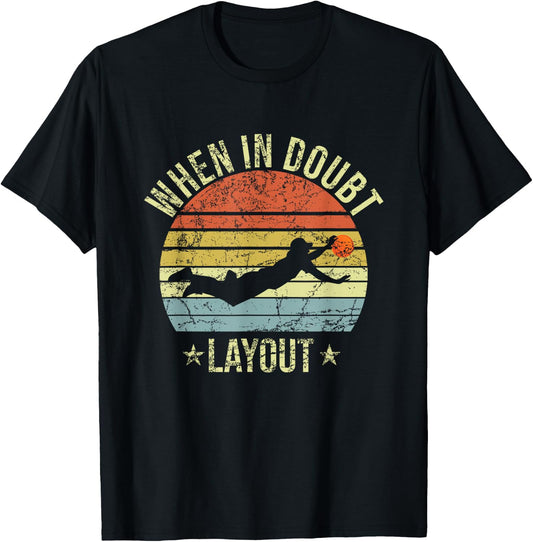 When In Doubt Layout Funny Ultimate Frisbee T-Shirt - T-Shirt | Black