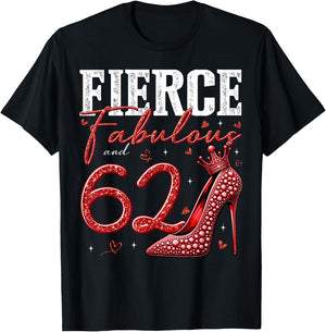 62nd Birthday Fierce Fabulous and 62 Year Old Gifts Heels T-Shirt - T-Shirt | Black