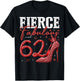 62nd Birthday Fierce Fabulous and 62 Year Old Gifts Heels T-Shirt - T-Shirt | Black