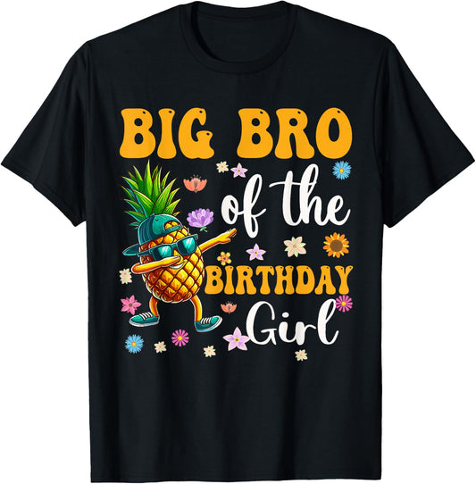 Big Brother Of The Birthday Girl Party Pineapple Outfit Bday T-Shirt - T-Shirt | Black