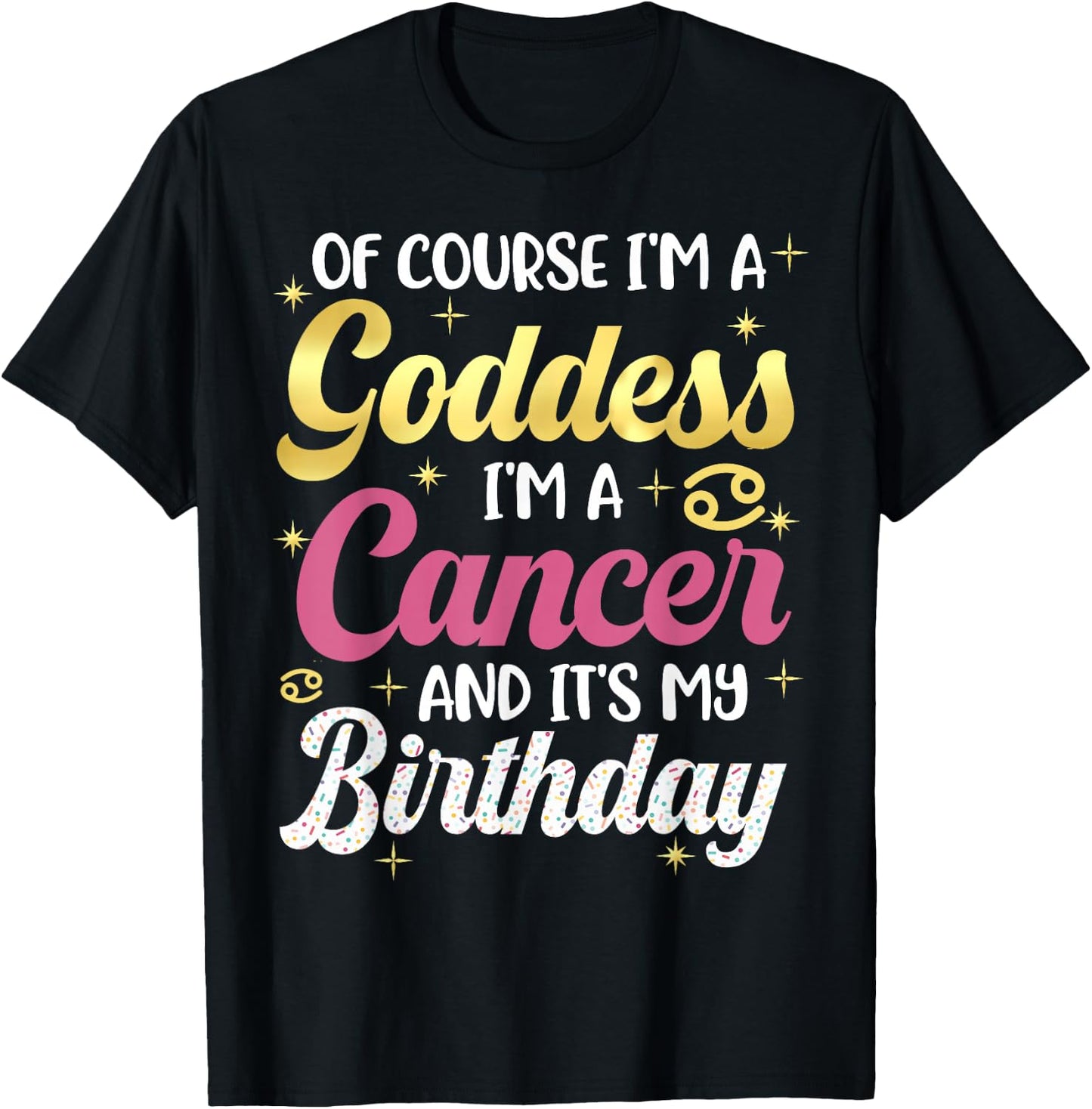 I'm A Cancer Women Goddess Queen Its My Birthday Season Pink T-Shirt - T-Shirt | Black