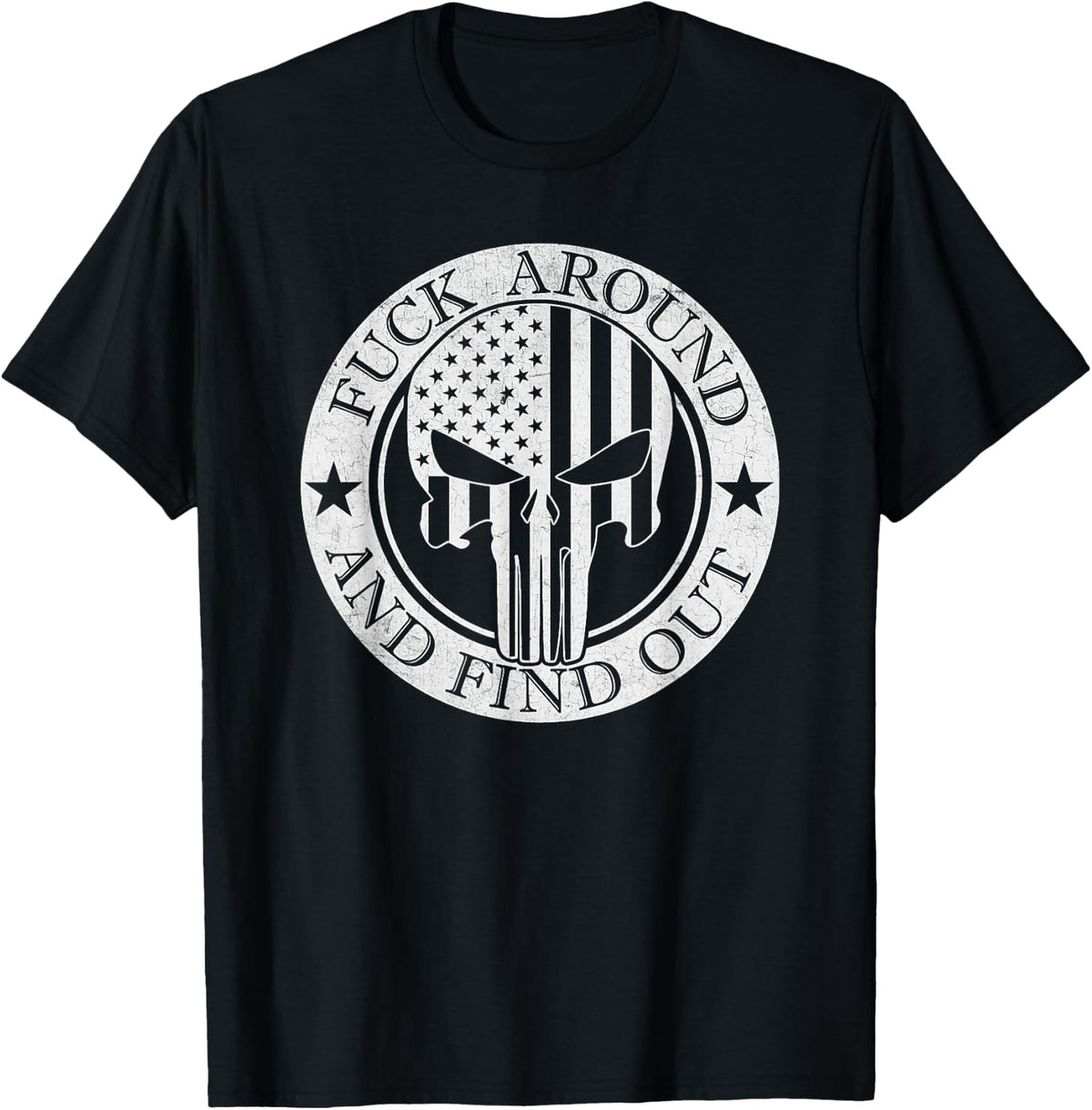 Fuck Around and Find Out T-Shirt - T-Shirt | Black