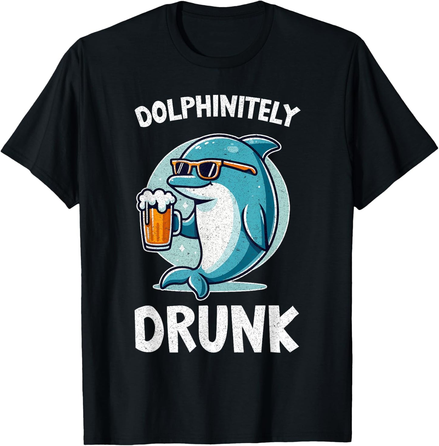 Dolphinitely Drunk Fun Drinking & Dolphins Lovers Quote T-Shirt - T-Shirt | Black