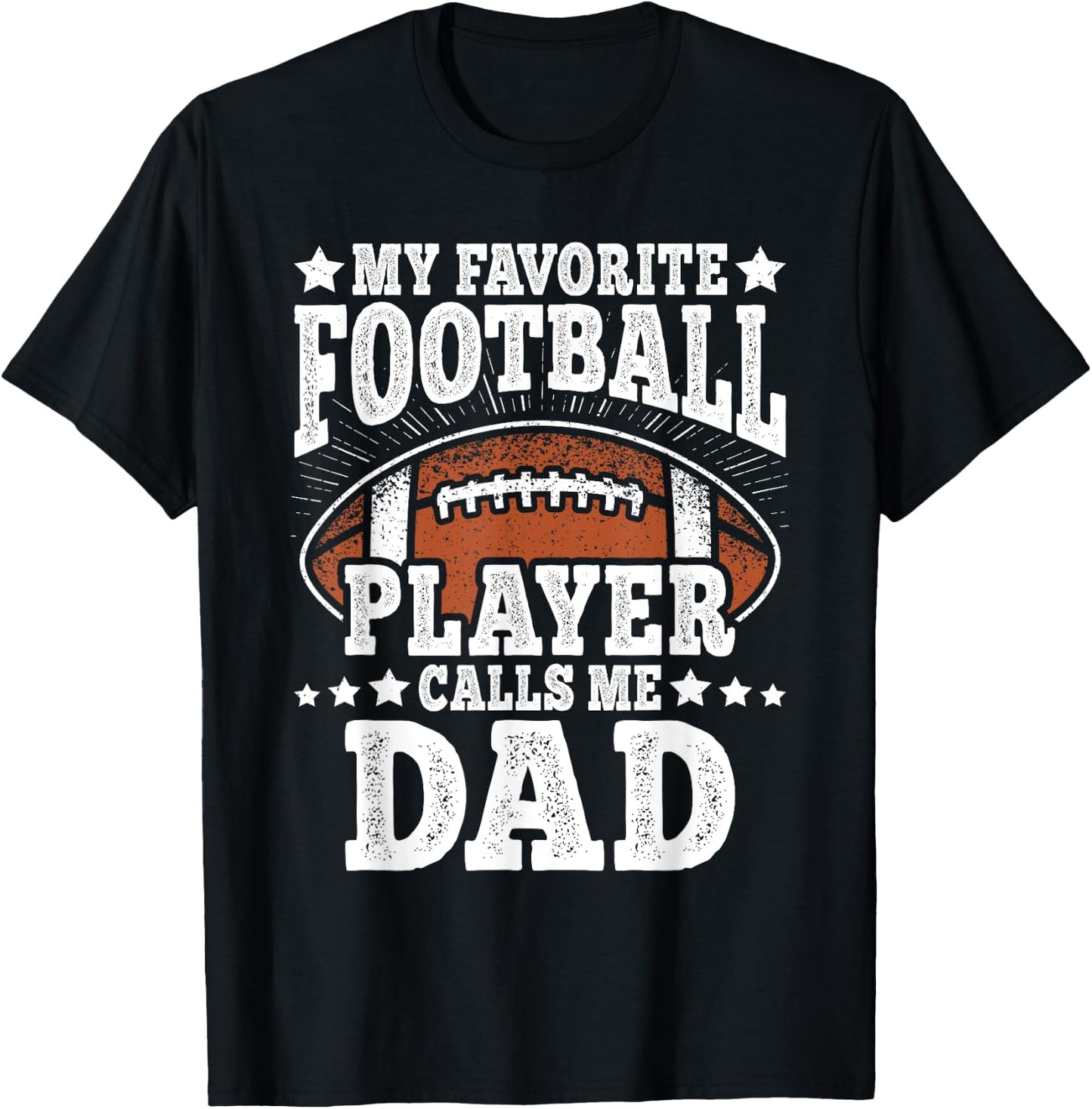 My Favorite Football Player Calls Me Dad American Football T-Shirt - T-Shirt | Black