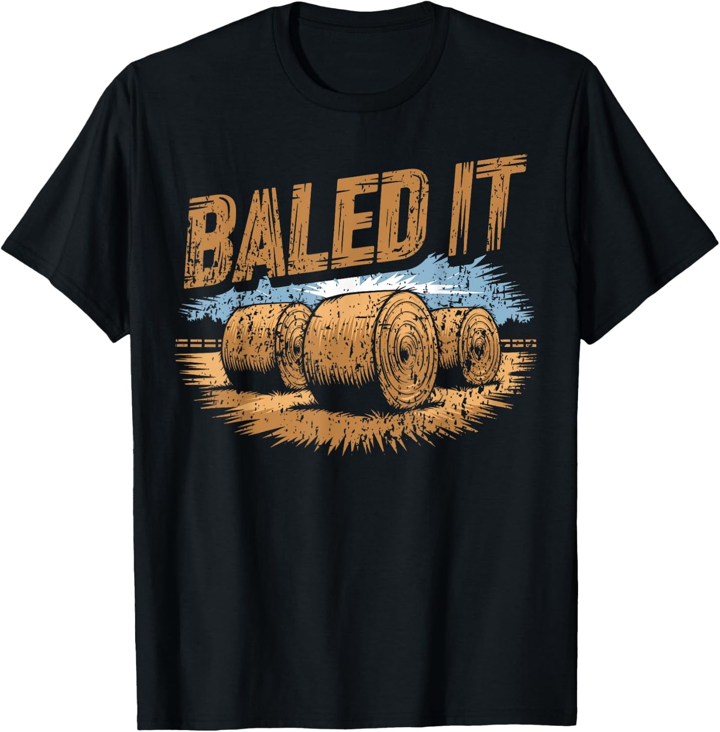 Hay Farmer Baled It T-Shirt - T-Shirt | Black