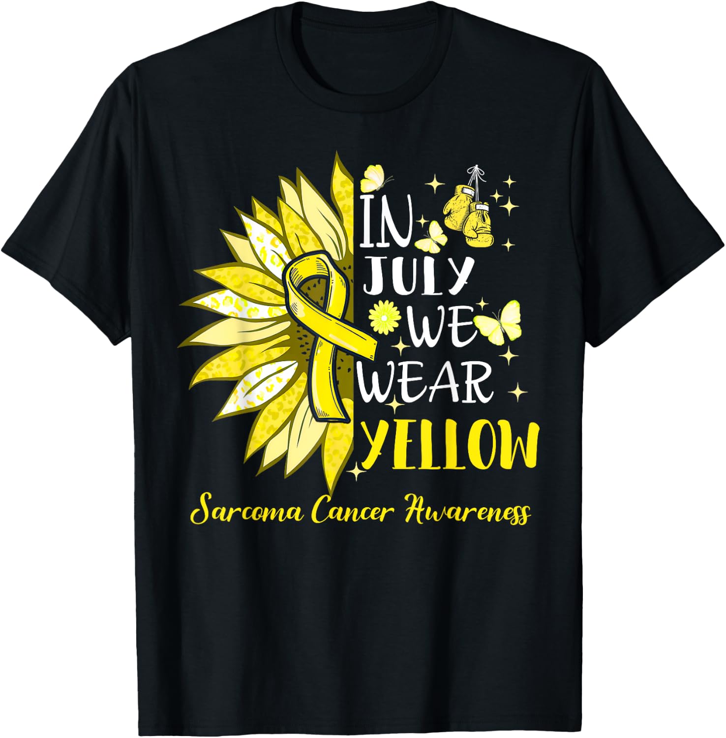 In July We Wear Yellow Sunflower Sarcoma Awareness T-Shirt - T-Shirt | Black