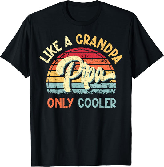 Pipa Like a Grandpa Only Cooler Vintage Fathers Day Funny T-Shirt - T-Shirt | Black