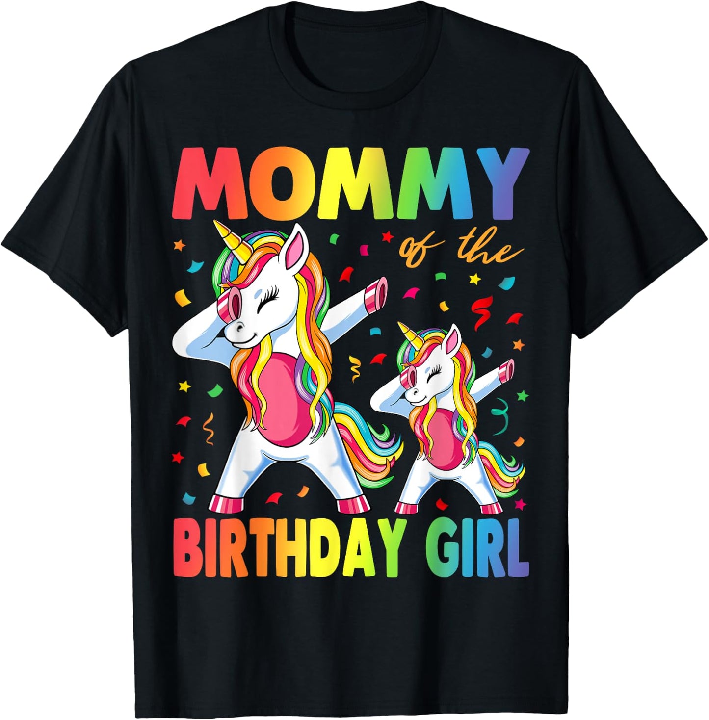 Mommy Of The Birthday Girl Mother Gift Unicorn Birthday T-Shirt - T-Shirt | Black