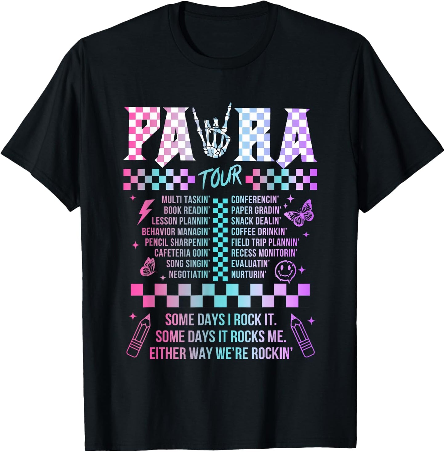 Para Some Days I Rock It Some Days It Rock Me Tour Para Life T-Shirt - T-Shirt | Black