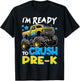 I'm Ready To Crush Pre-K First Day of Preschool Boys T-Shirt - T-Shirt | Black