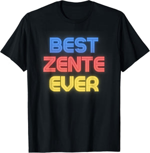 Best Zente Ever - Funny Zente Name Zente T-Shirt - T-Shirt | Black