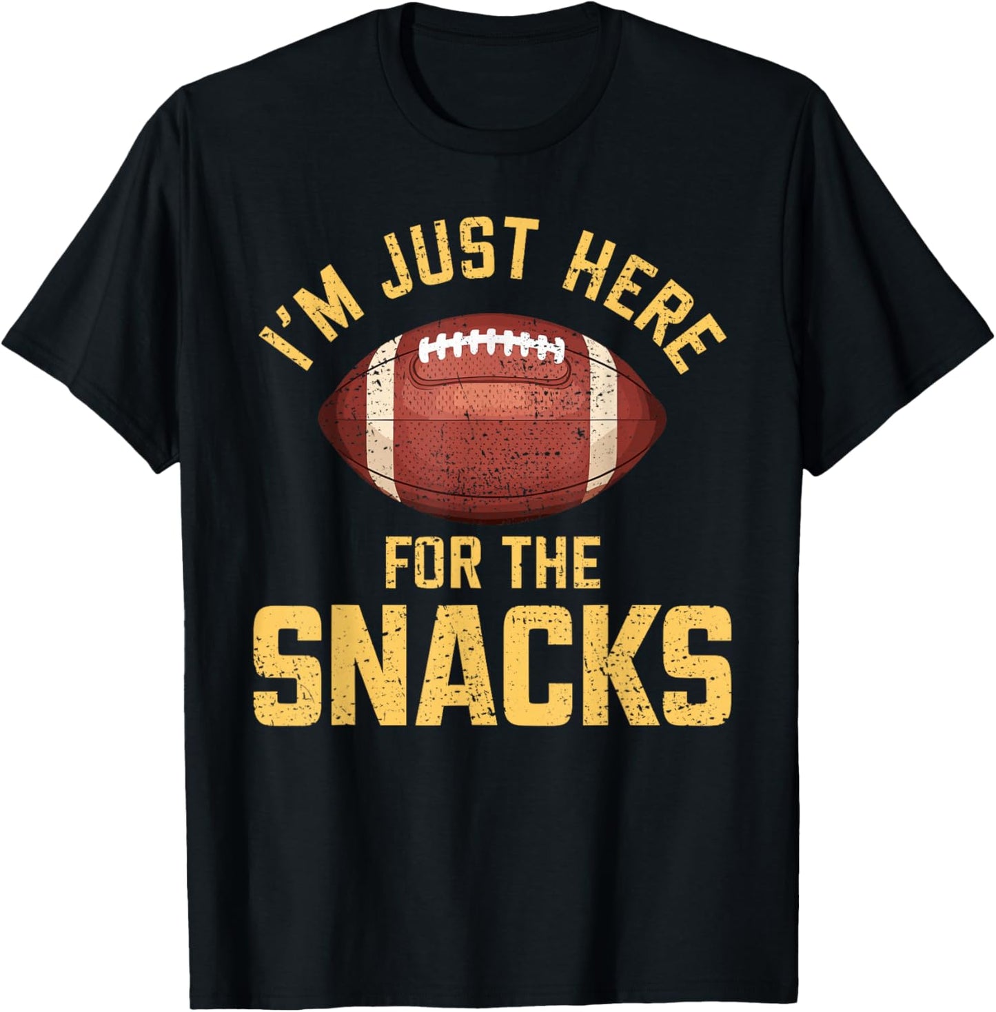 Funny I'm Just Here For The Snacks Football T-Shirt - T-Shirt | Black