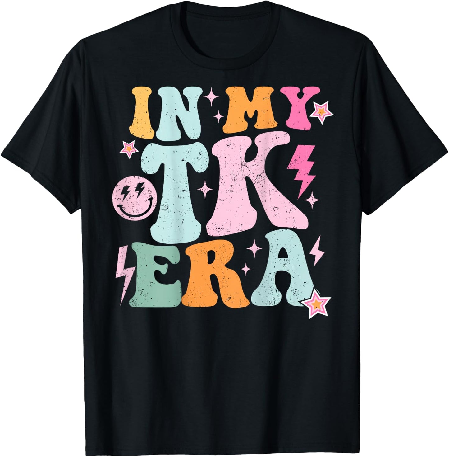In My TK Era Transitional Kindergaten Student Teacher TK Era T-Shirt - T-Shirt | Black