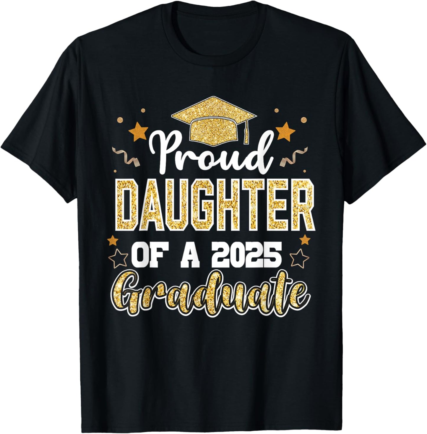 Daughter Senior 2025 Proud Daughter Class Of 2025 Graduate T-Shirt - T-Shirt | Black