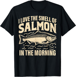 I love the Smell of Salmon in the Morning Salmon Fishing T-Shirt - T-Shirt | Black