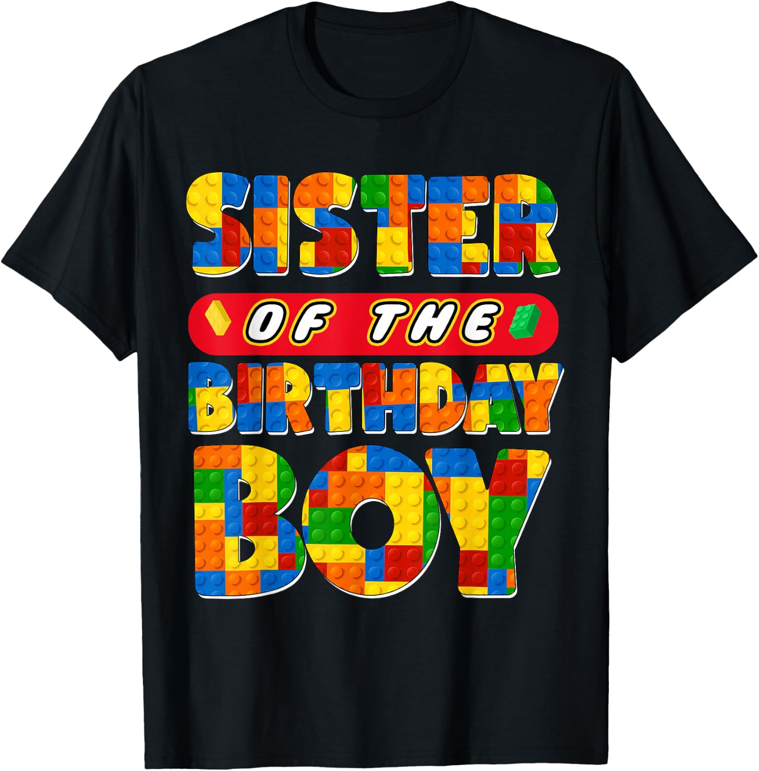Sister Birthday Boy Building Bricks Family Party Decoration T-Shirt - T-Shirt | Black