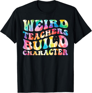 Weird Teachers Build Character Funny Groovy Tie Dye Women T-Shirt - T-Shirt | Black